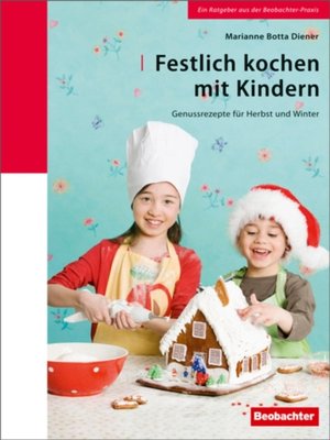 cover image of Festlich kochen mit Kindern